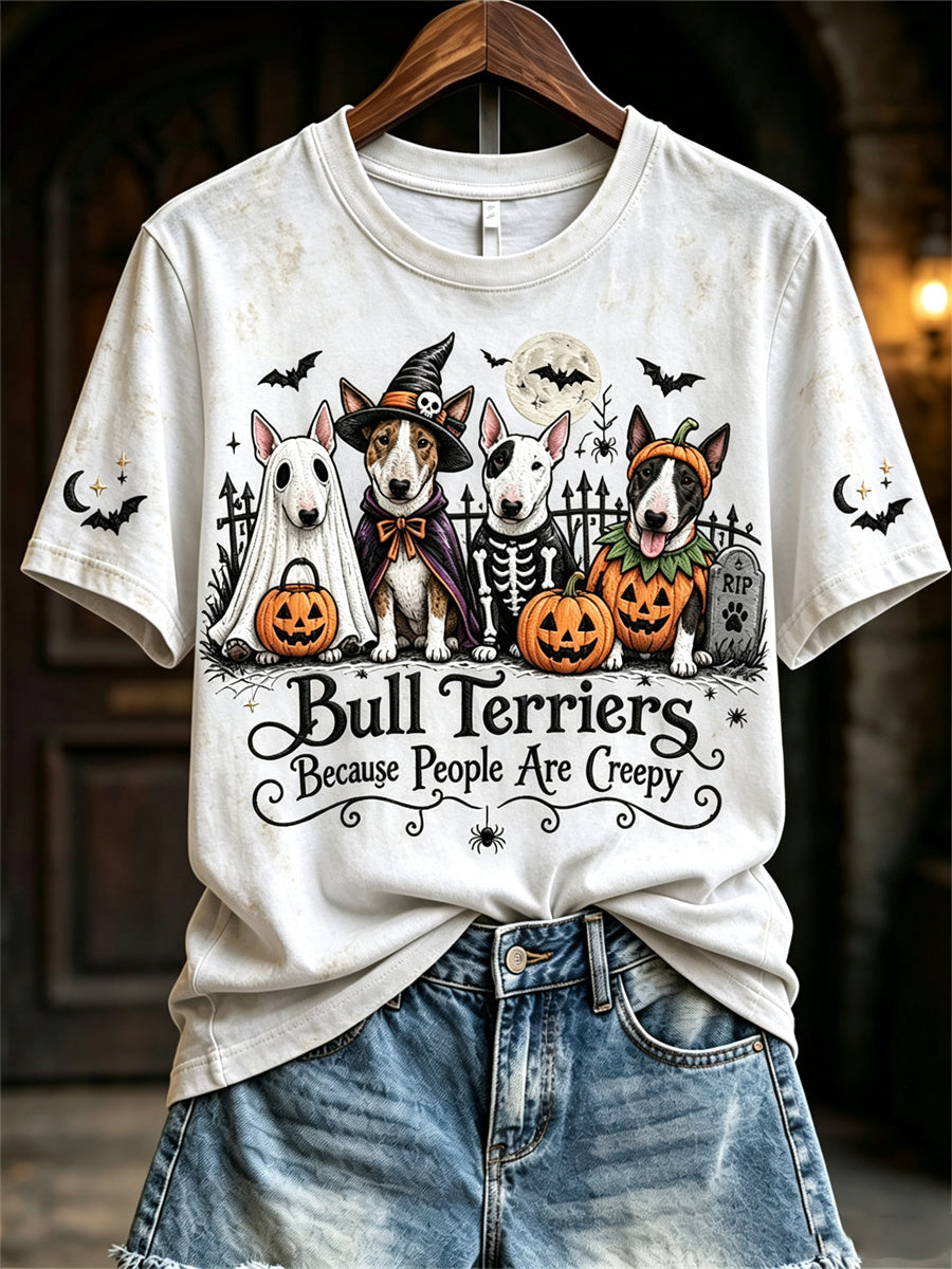 Women's Bull Terriers Because People Are Creepy Halloween Dogs Print short-sleeved T-shirt